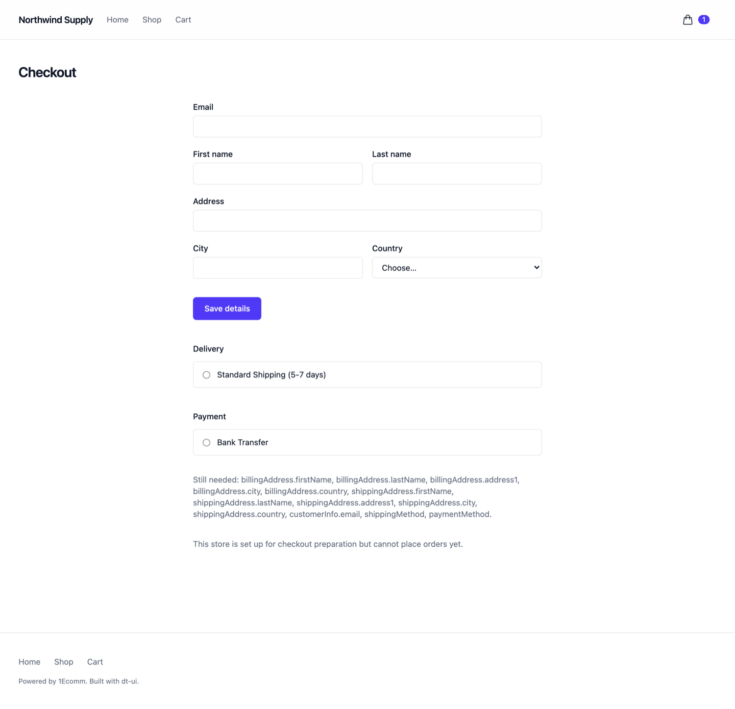 The checkout page showing email, first name, last name, address and city fields, a country select, and a payment section listing Bank Transfer, with a note that the store is set up for checkout preparation but cannot place orders yet.